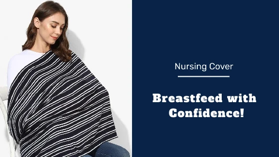 Nursing Covers – The Best Way to Confidently Breastfeed in Public